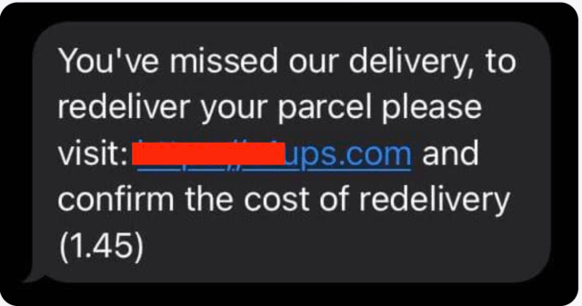 Smishing message that says You've missed our delivery, to redeliver your parcel please visit link and confirm the cost of redelivery (1.45)