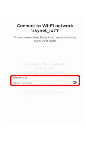 Connect to Wi-Fi network screen with Password box highlighted to show where to enter Wi-fi password.