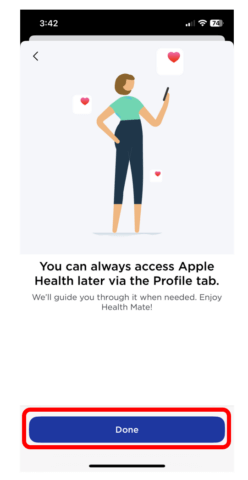 Screen that says you can always access Apple Health later via the Profile tab with the Done button highlighted at the bottom of the screen to complete step.